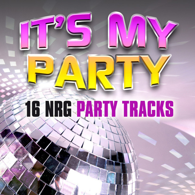 It's My Party: 16 NRG Party Tracks - Compilation by Various Artists ...