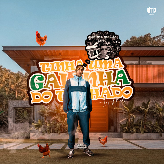 TINHA UMA GALINHA EM CIMA DO TELHADO