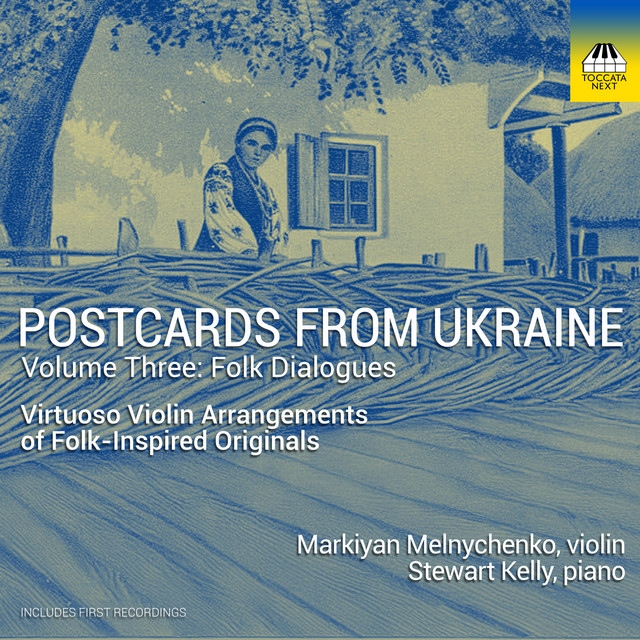 Обкладинка Markiyan Melnychenko — Postcards from Ukraine, Vol. 3: Folk Dialogues