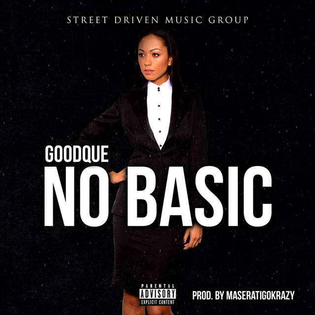 No Basic - Single by GoodQue | Spotify