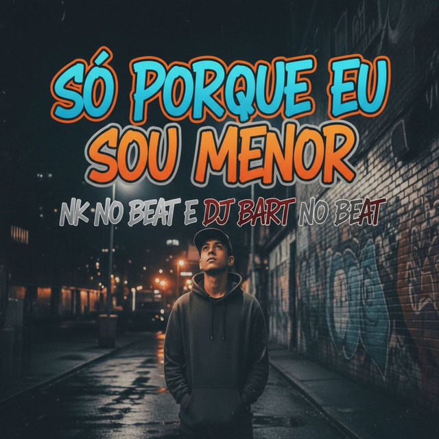 Só Porque Eu Sou Menor