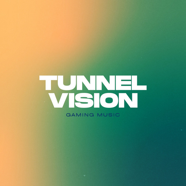 Tunnel Vision: Deep House Gaming Music cover art