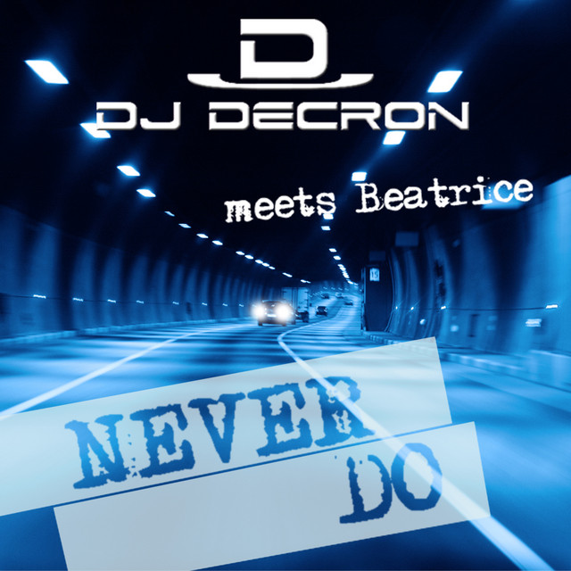 DJ Decron meets Beatrice