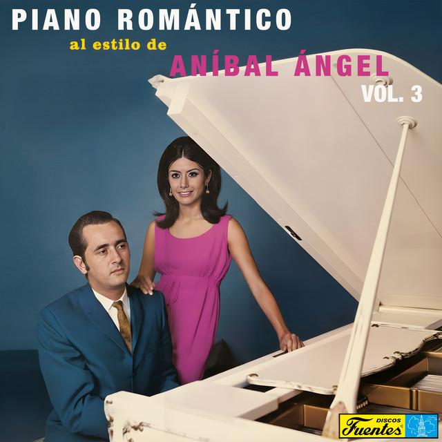 PIANO ROMANTICO al estilo de ANIBAL Ｄ Piano Romántico Al Estilo De Aníbal Ángel, Vol. 3 - Album par