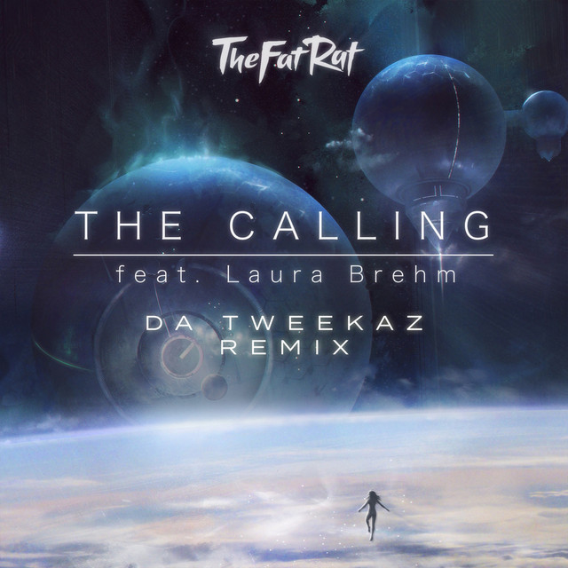 The Calling - Da Tweekaz Remix