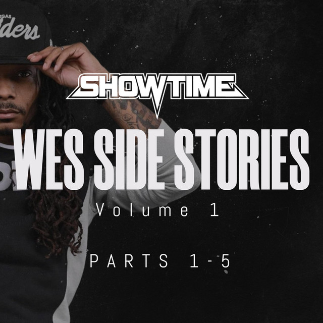 Wes Side Stories 1-5 - EP by ShowTime | Spotify