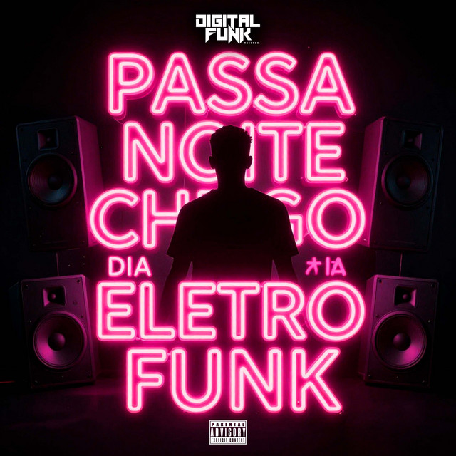 Passa Noite Chego Dia Eletro Funk