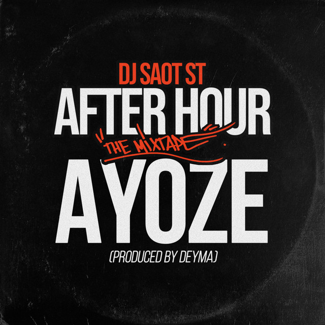 AYOZE #44 AFTER HOUR THE MIXTAPE