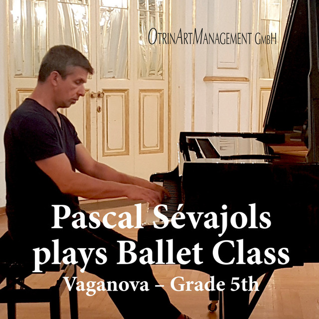Pascal Sévajols Plays Ballett Class - Vaganova Grade 5th cover art