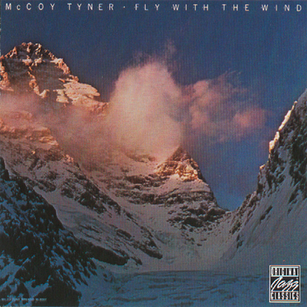 Fly With The Wind - Album by McCoy Tyner | Spotify