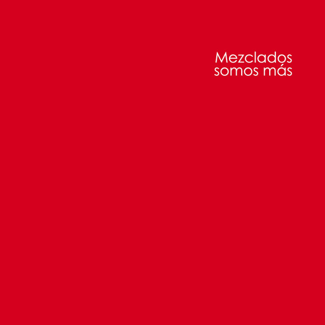Mezclados Somos Más