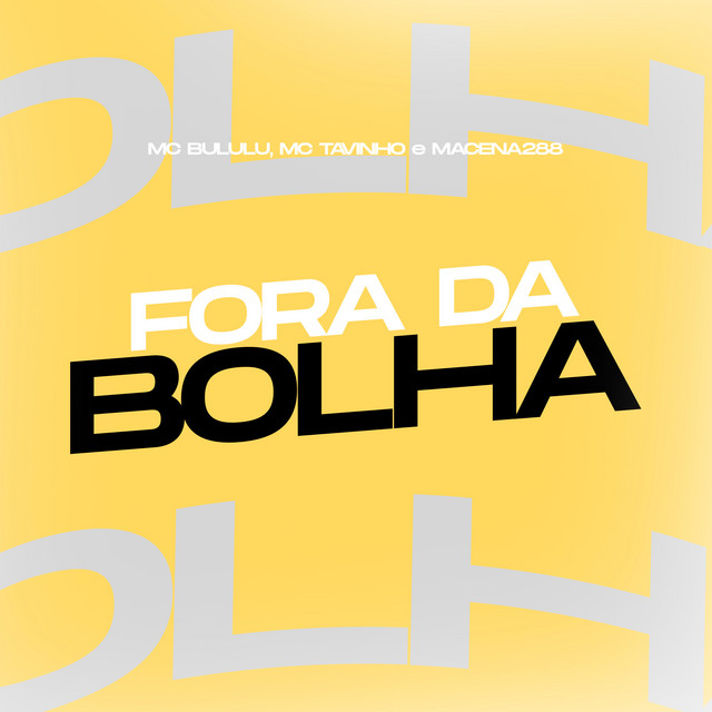 Fora da Bolha