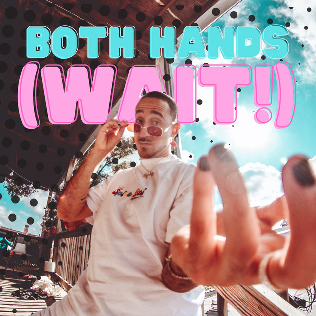 Both Hands (WAIT!) - Single by Figgy Baby | Spotify