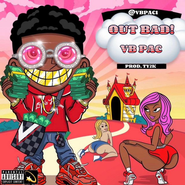 Out Bad! - Single by VB Pac | Spotify