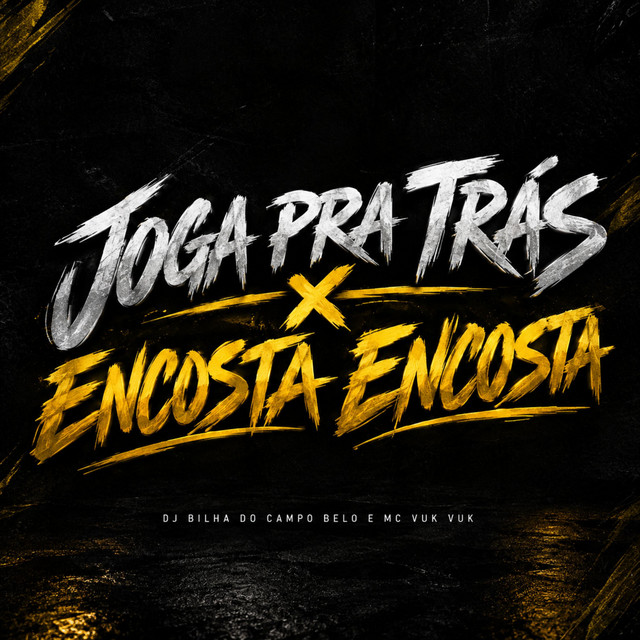 Joga pra Trás X Encosta Encosta