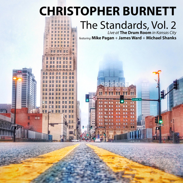 The Standards, Vol. 2 (Live at the Drum Room in Kansas City) Album by Christopher