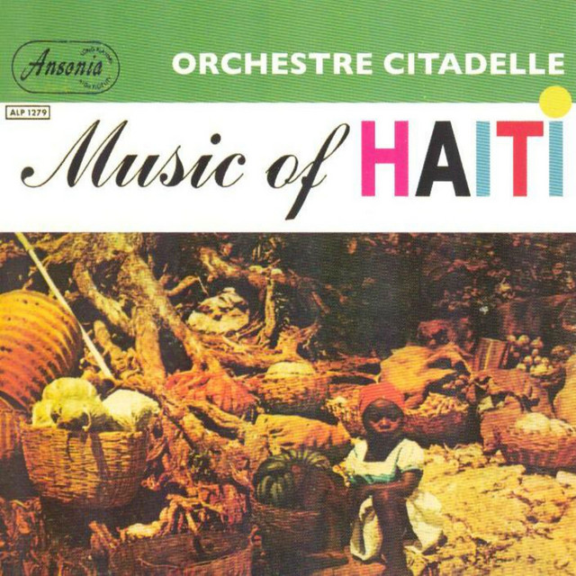 Music of Haïti Album by Orchestre Citadelle Spotify
