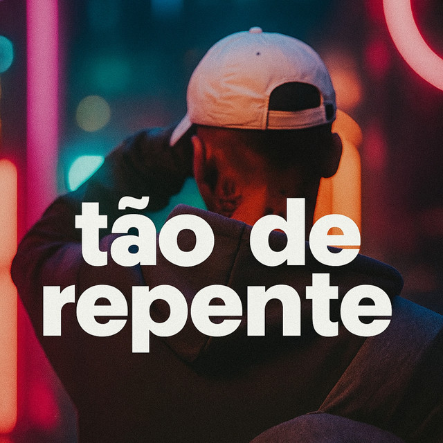 Tão de Repente