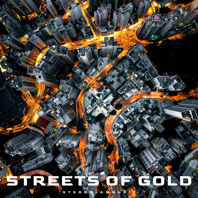 Cover art: Streets of Gold — StereojamMusic