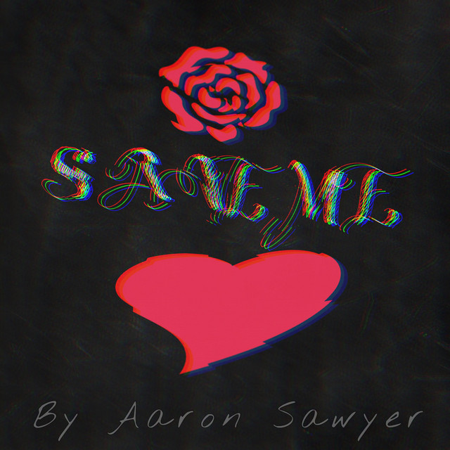 Save Me - Single by Aaron Sawyer | Spotify