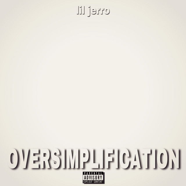 OVERSIMPLIFICATION - song and lyrics by Lil Jerro, $tiff Ocho | Spotify