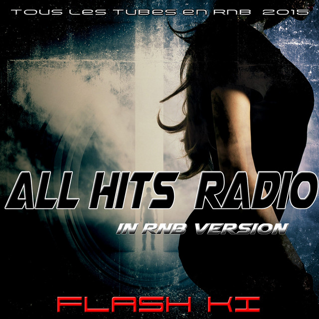 All Hits Radio in R'n'B Version (Tous les Tubes en R'n'b 2015) cover art