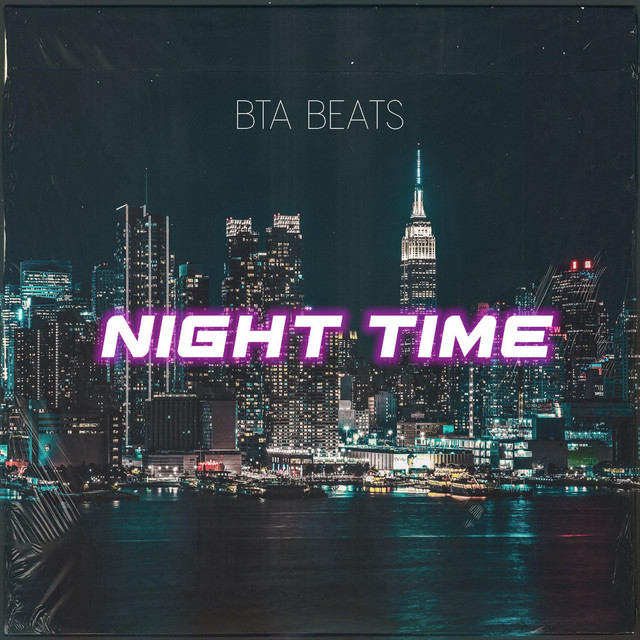 Night Time - Single by BTA Beats | Spotify