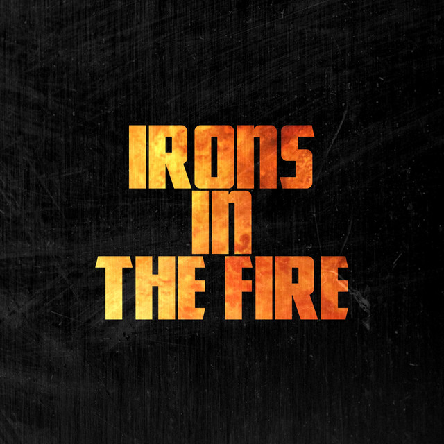 Irons In The Fire cover art