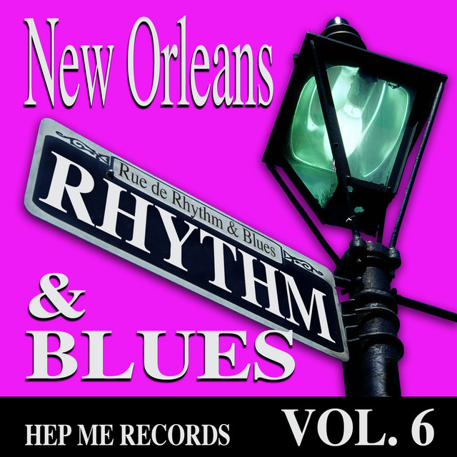 New Orleans Rhythm & Blues - Hep Me Records Vol. 6 cover