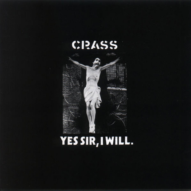 Yes Sir, I Will - Single by Crass | Spotify