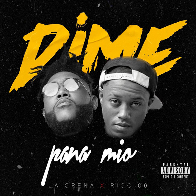1524 Music, La Greña – Dime Pana Mio