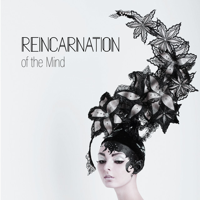 Reincarnation of the Mind - Rediscover Yourself Through Deep Meditation, Astral Projection, Self Hypnosis, Good Energy, Spiritual Healing, Mantra New Age cover art