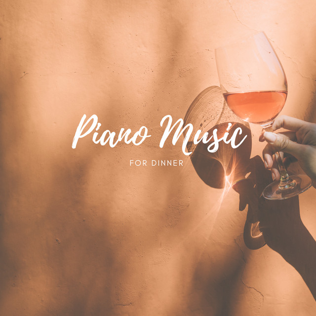 Piano Music For Dinner - Album by Piano for Studying | Spotify