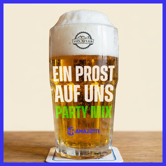Ein Prost auf uns - Party Mix