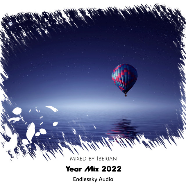 Обкладинка: Endlessky Audio Year Mix 2022 - Mixed by Iberian — SounEmot State (Dj)