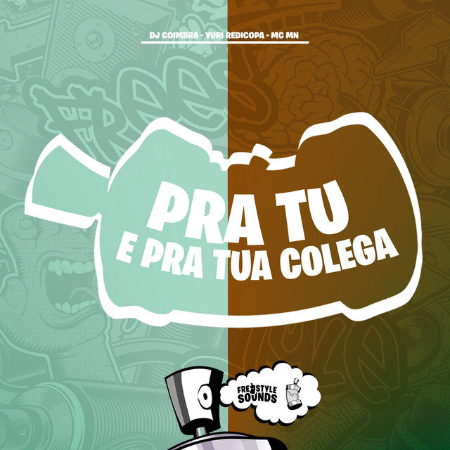Pra Tu E Pra Tua Colega