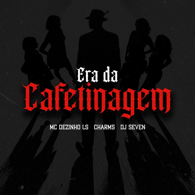 Era da Cafetinagem