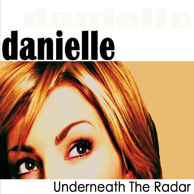 Capa de Underneath The Radar - Danielle