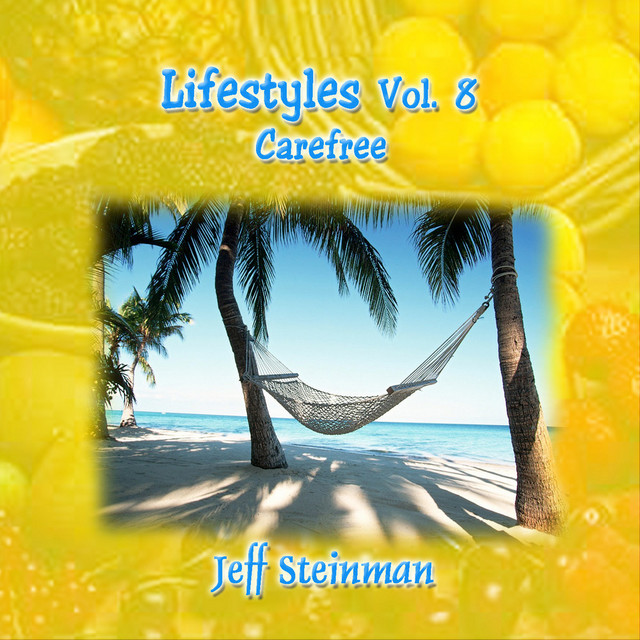 Lifestyles Vol. 8: Jeff Steinman - Carefree cover art