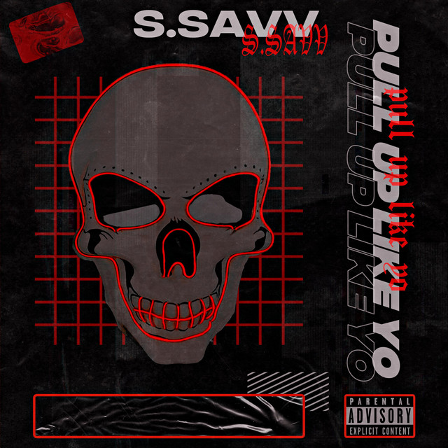 Pull Up Like Yo (Bangers & Mash) - Single by S.Savv | Spotify