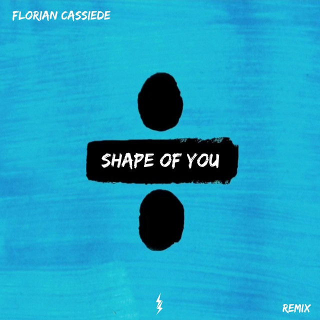 Shape of You - Remix
