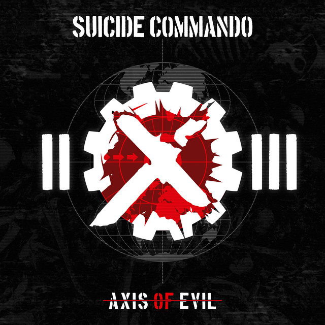 Axis of Evil (20th Anniversary Rerelease) - Album by Suicide Commando ...