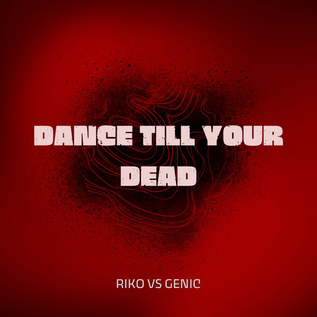 DANCE TILL YOUR DEAD album art