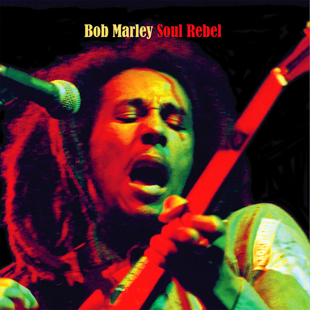 Soul Rebel – música e letra de Bob Marley & The Wailers | Spotify