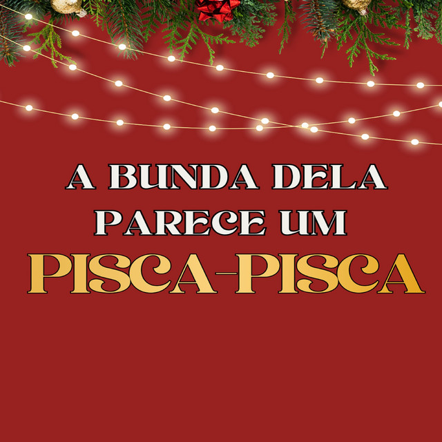 Cover art: A BUNDA DELA PARECE UM PISCA-PISCA — Dj Hb Smith