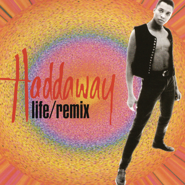 Haddaway　ハダウェイ　Life REMIXES　13リミックス収録CD Life (Remix) - Single by Haddaway | Spotify
