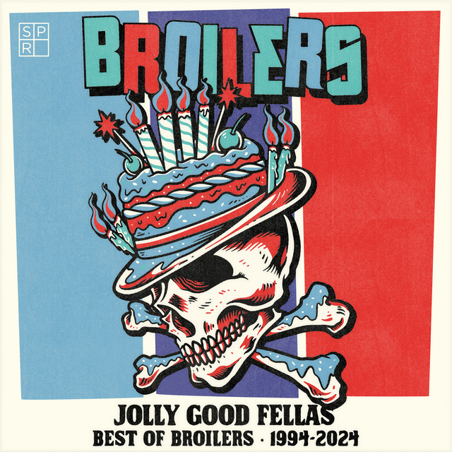 洋楽 Broilers Jolly Good Fellas - Best of Broilers 1994-2024 - Album by Broilers
