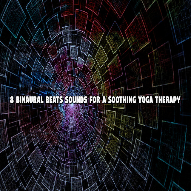 8 Binaural Beats Sounds For A Soothing Yoga Therapy cover art