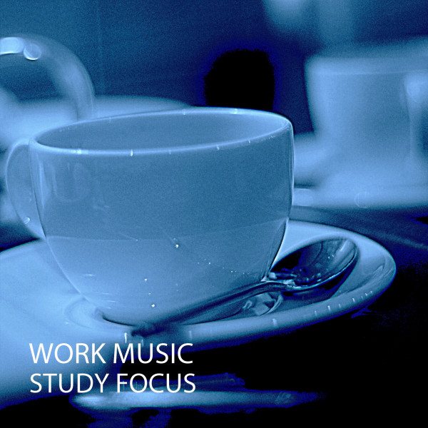 Work Music: Study Focus - Album by Study Music And Piano Music | Spotify