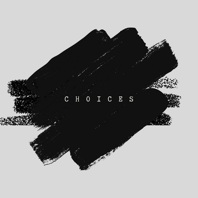 Choices